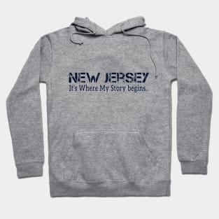 New Jersey- It's where my story begins Hoodie